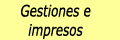 Gestiones administrativas e impresos